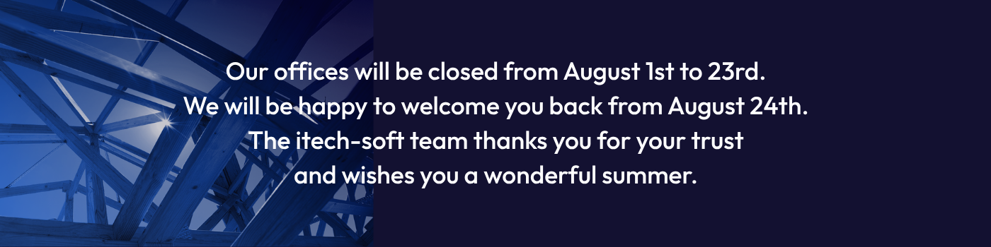 Our offices will be closed from August 1st to 23rd